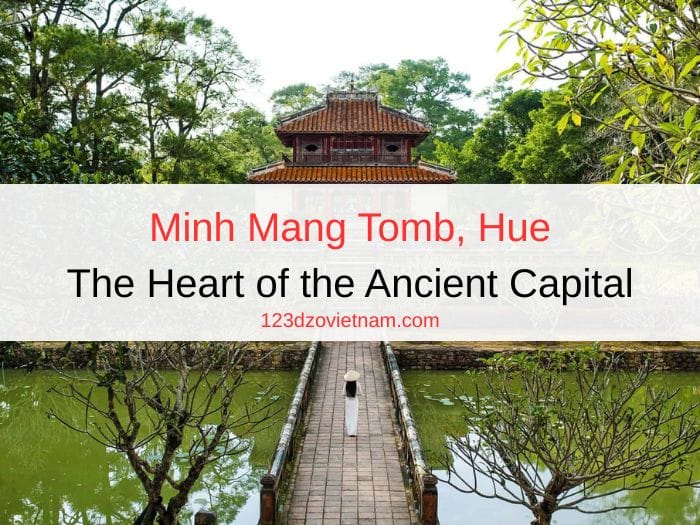 Minh Mang Tomb, Hue - The Heart of the Ancient Capital
