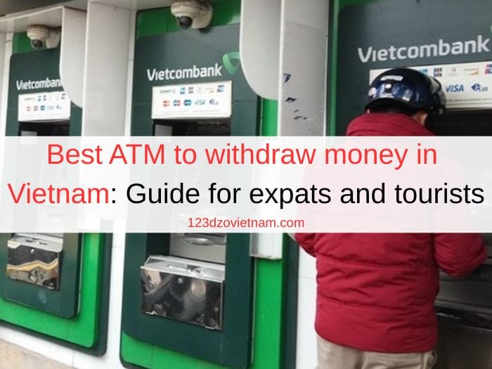 best atm to withdraw money in vietnam (3)