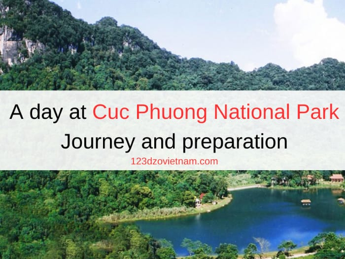 A day at Cuc Phuong National Park - Journey and preparation