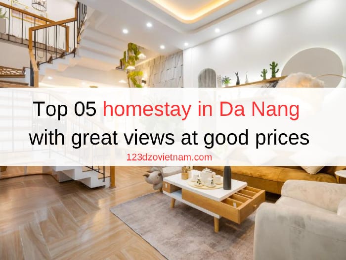 Top 05 homestay in Da Nang with great views at good prices