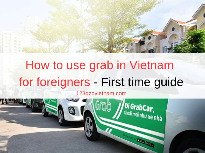 How to use grab in Vietnam for foreigners - First time guide