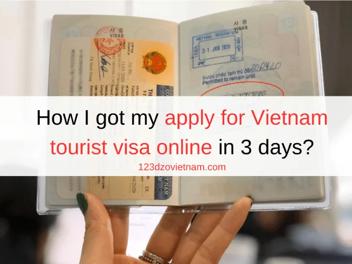 How I got my apply for Vietnam tourist visa online in 3 days?