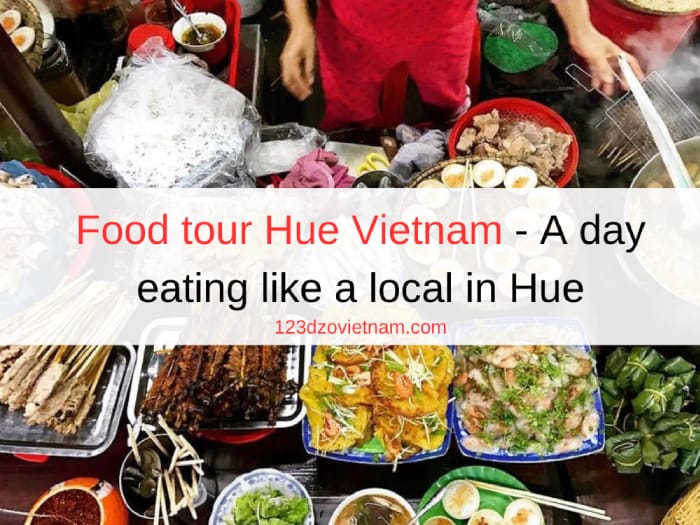 Food tour Hue Vietnam - A day eating like a local in Hue