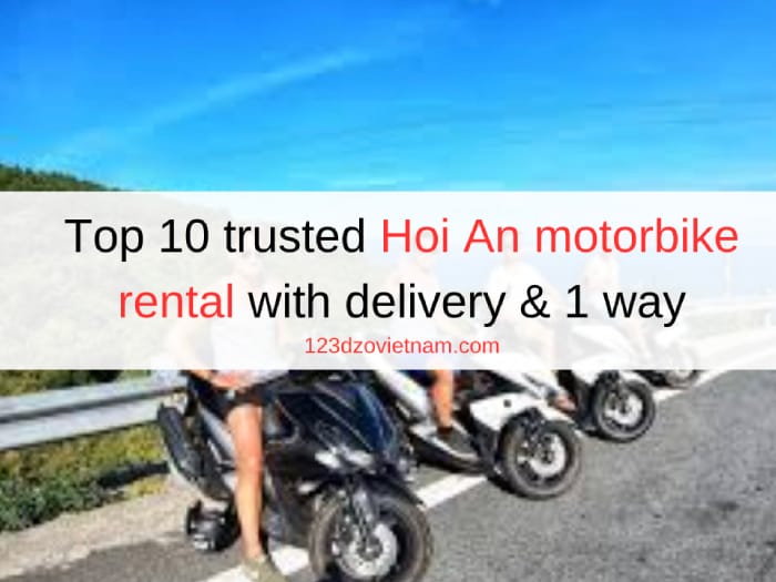 Top 10 trusted Hoi An motorbike rental with delivery & 1 way