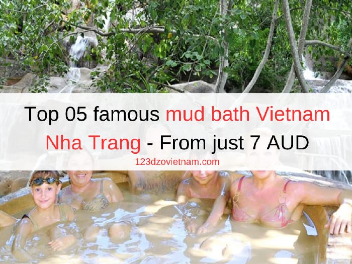 Top 05 famous mud bath Vietnam Nha Trang - From just 7 AUD