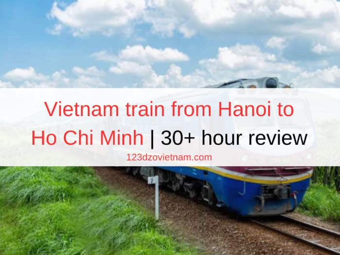 Vietnam train from Hanoi to Ho Chi Minh | 30+ hour review