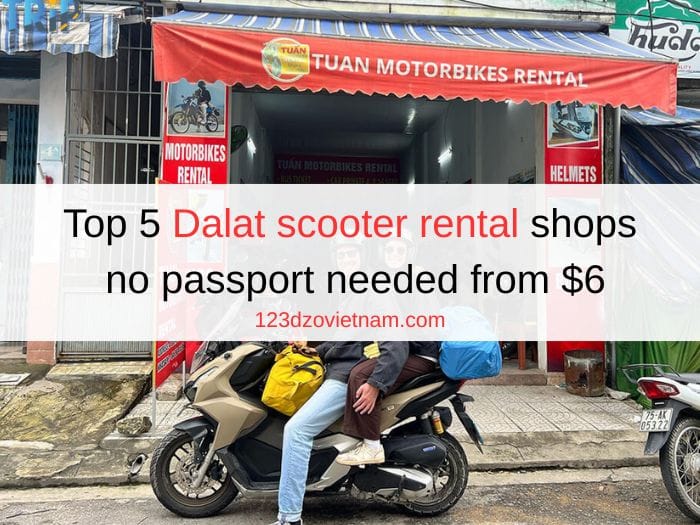 Top 5 Dalat scooter rental shops no passport needed from $6