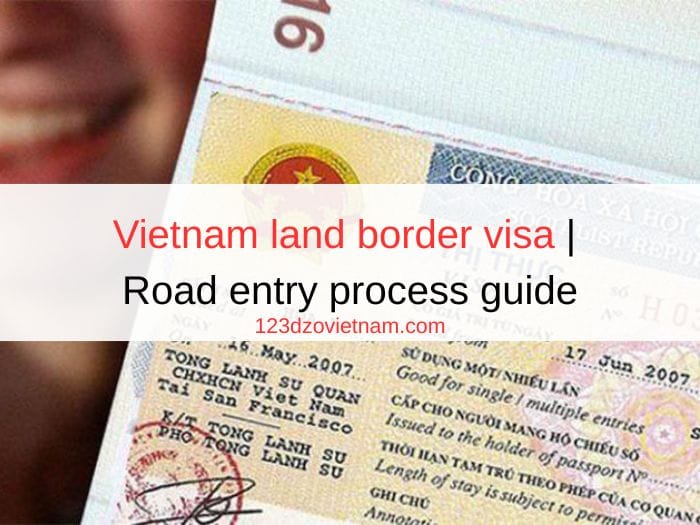 Vietnam land border visa | Road entry process guide