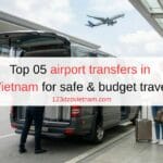 Top 05 airport transfers in Vietnam