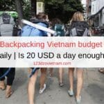 Backpacking Vietnam budget daily | Is 20 USD a day enough?